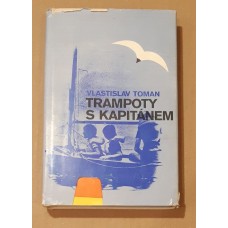 Vlastislav Toman - Trampoty s kapitánem